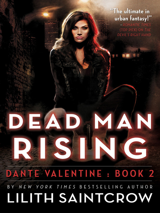 Title details for Dead Man Rising by Lilith Saintcrow - Available